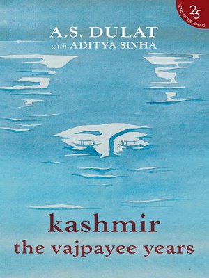 cover image of Kashmir the Vajpayee Years